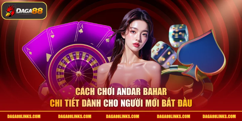 Cách chơi Andar Bahar